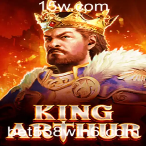 Descubra o Fascinante Mundo de KingArthur: Aventura e Estratégia com bet558win